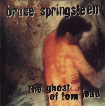 The Ghost Of Tom Joad - 1995
