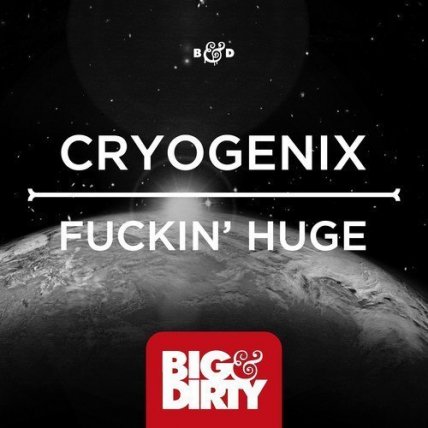 Fuckin Huge - Original Mix