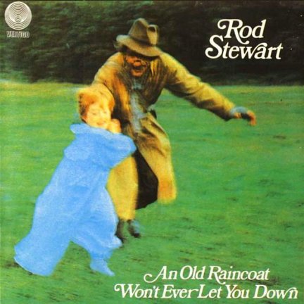 An Old Raincoat Wont Ever Let You Down - 1969