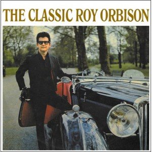 The Classic Roy Orbison - 1966