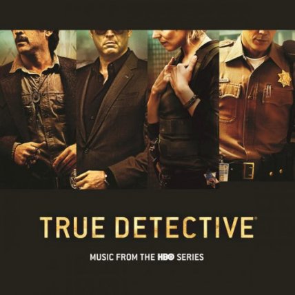 True Detective - Soundtrack