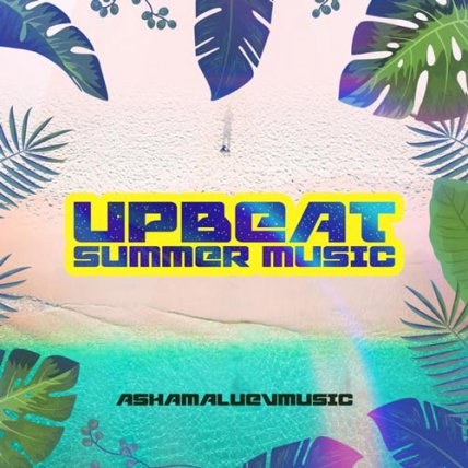 Upbeat Summer Music - موسیقی شاد و انرژی مثبت
