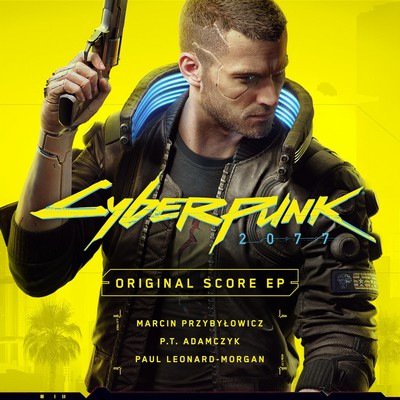 Cyberpunk 2077 Original Score Ep