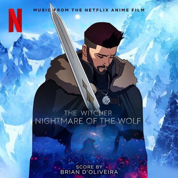 The Witcher: Nightmare Of The Wolf (Music From The Netflix Anime Film)