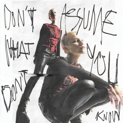 Dont Assume What You Dont Know