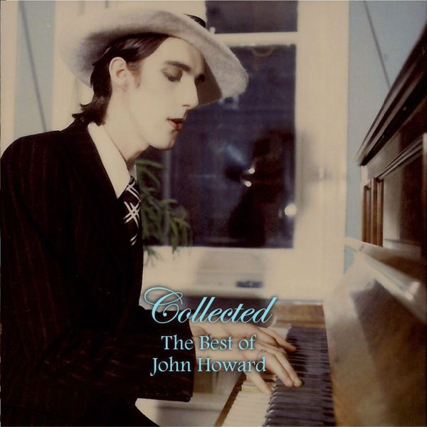 Collected: The Best Of John Howard