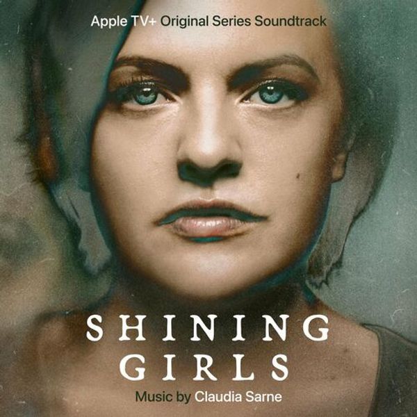 Shining Girls (Apple Tv And Original Series Soundtrack)
