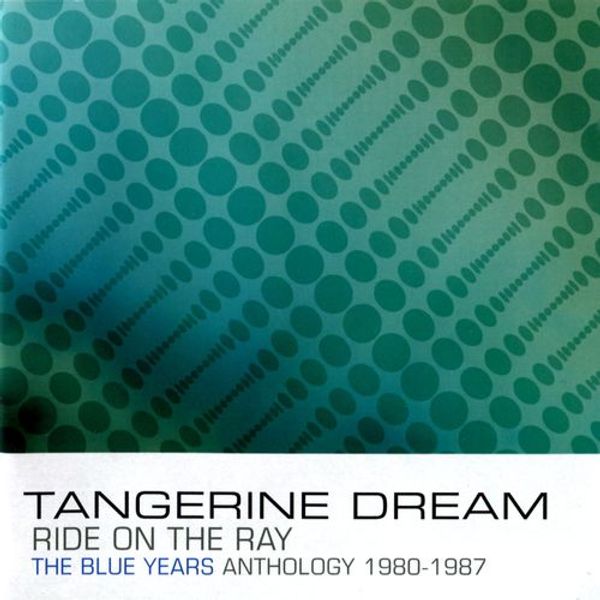Ride On The Ray - The Blue Years Anthology : 1980-1987