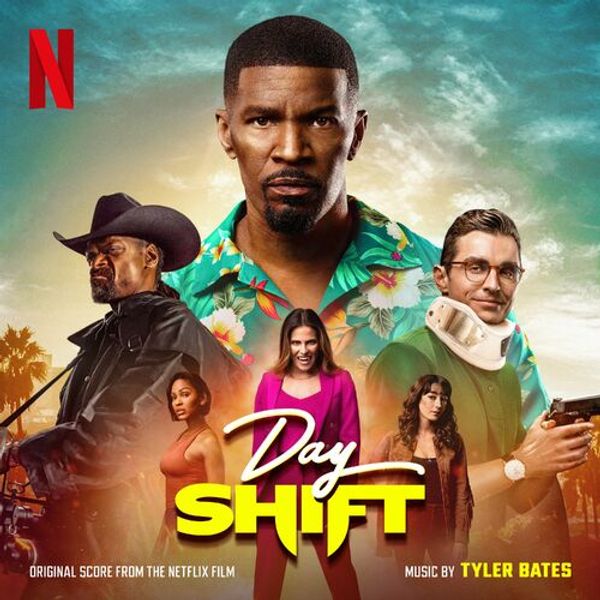 Day Shift (Original Score From The Netflix Film)