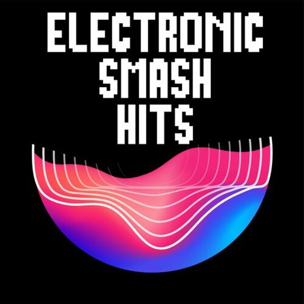 Electronic Smash Hits