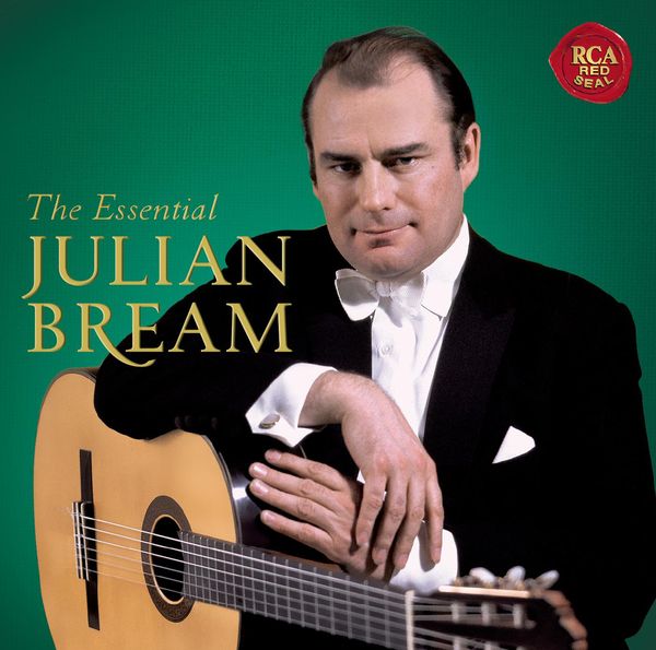 Julian Bream : The Essential Julian Bream