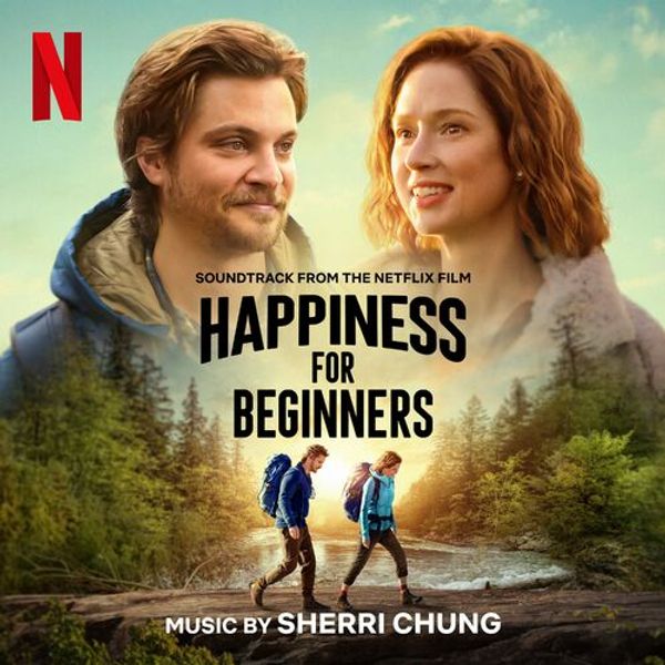 Happiness For Beginners (Soundtrack From The Netflix Film)