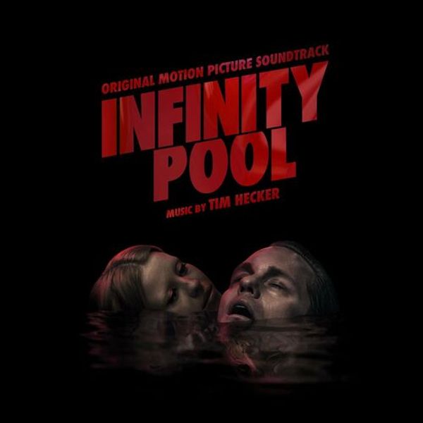 Infinity Pool (Original Motion Picture Soundtrack)