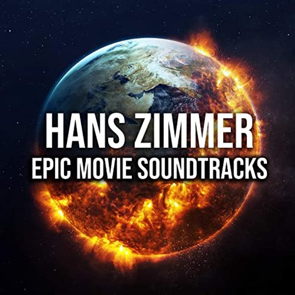 Hans Zimmer - Epic Movie Soundtracks (2021)