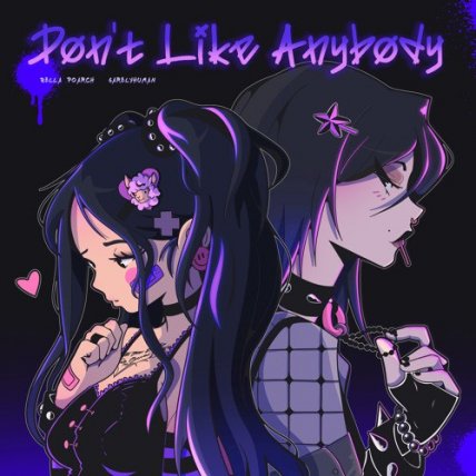 Dont Like Anybody