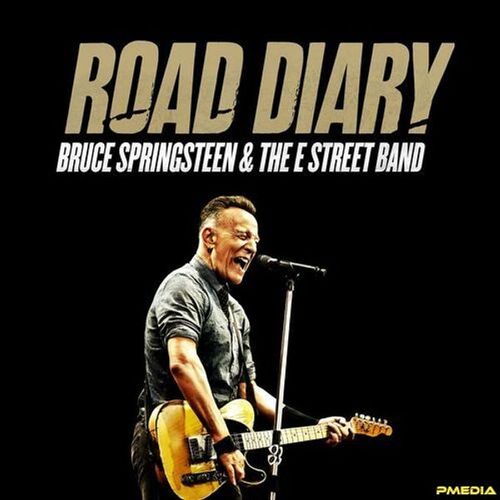 Bruce Springsteen And The E Street Band - Road Diary