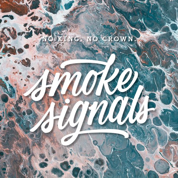 Smoke Signals