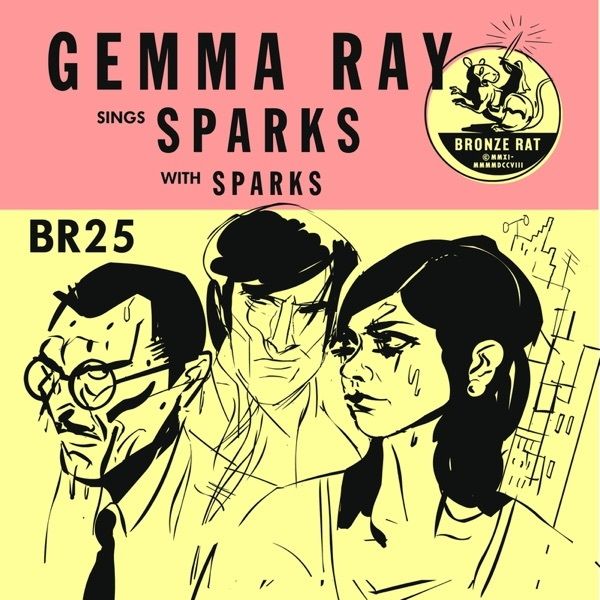 Gemma Ray Sings Sparks (With Sparks) - Single