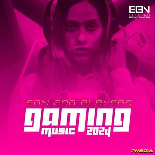 Gaming Music 2024 - Edm For Players