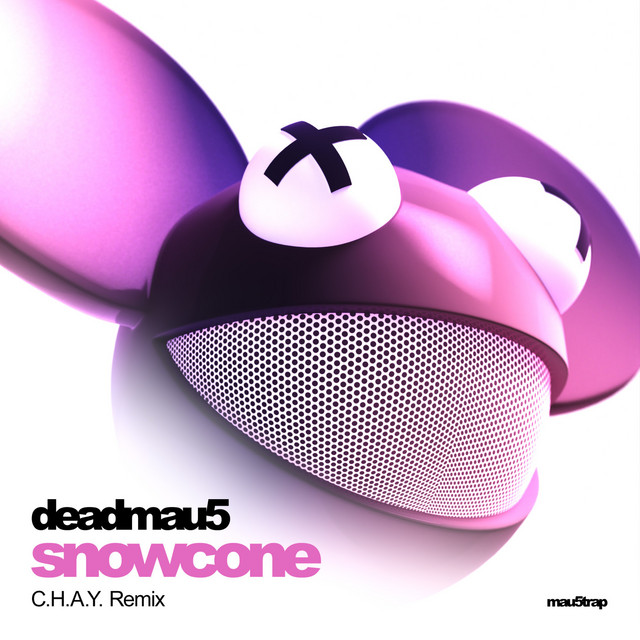 Snowcone - C.H.A.Y. Remix