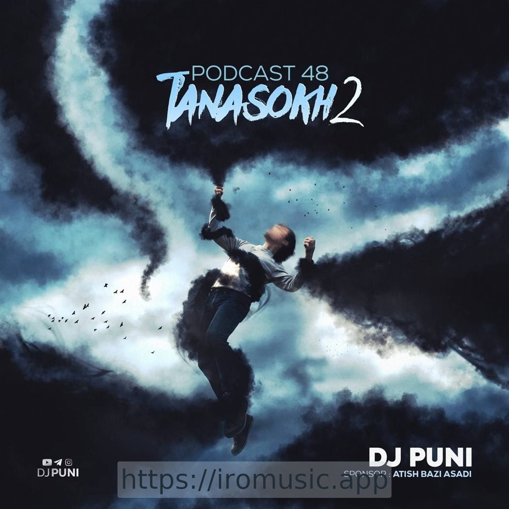 Tanasokh 2 - P48 Podcast