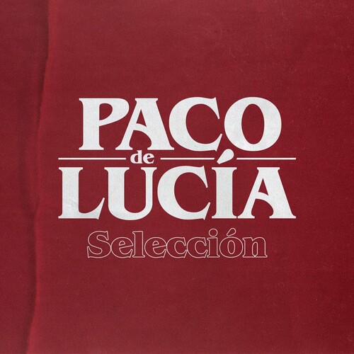Paco De Lucía: Selección